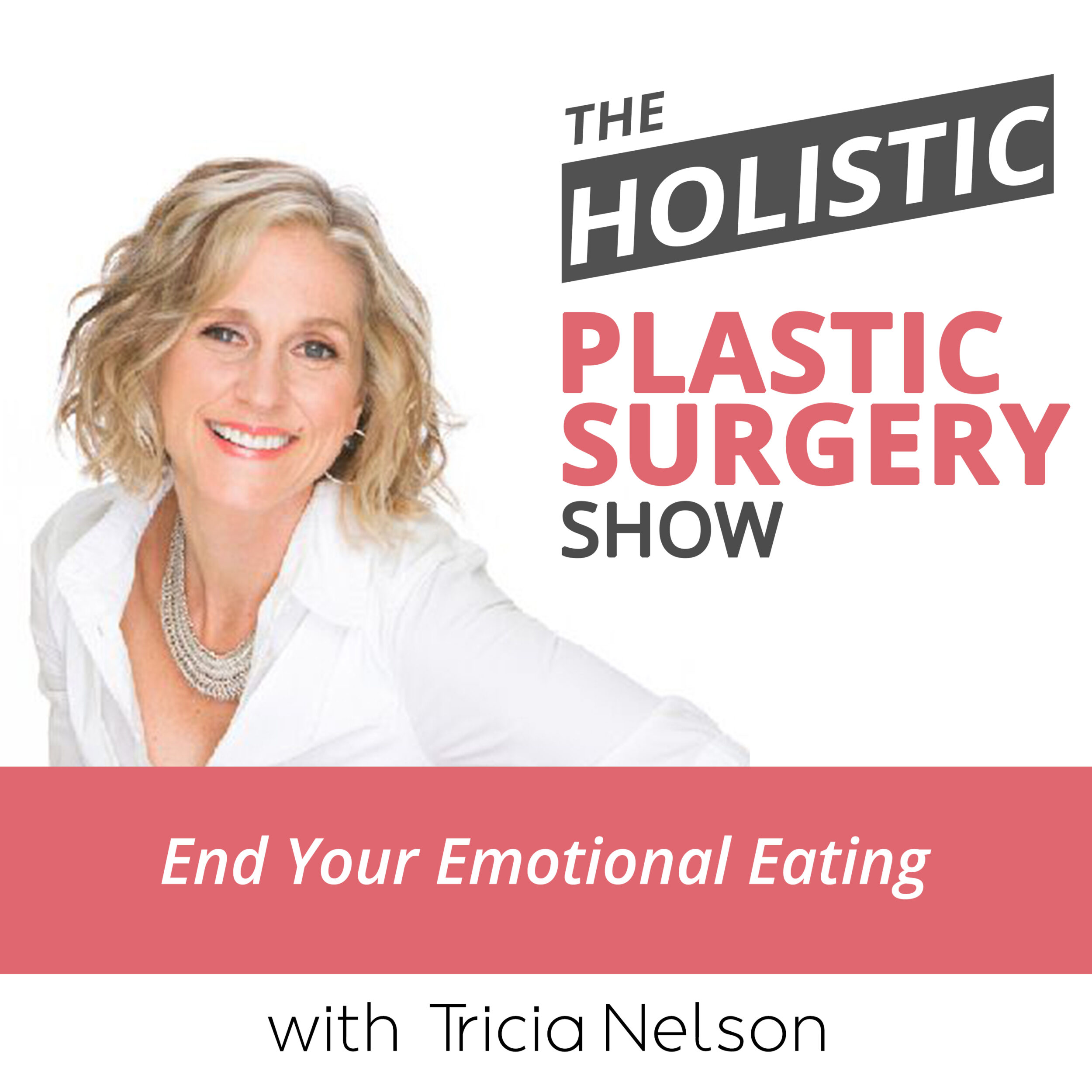 The_Holistic_Plastic_Surgery_Show_with_Tricia_Nelson_white