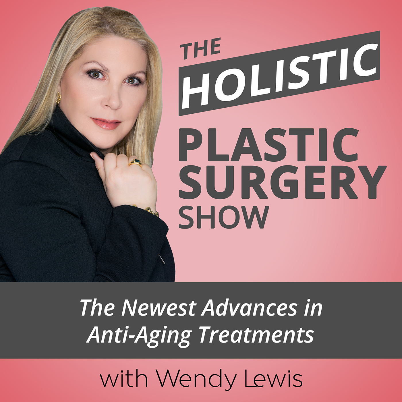 The_Holistic_Plastic_Surgery_Show_with_Wendy_Lewis